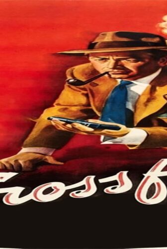 فيلم Crossfire 1947 مترجم