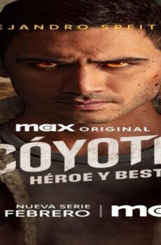 مسلسل Coyotl Hero and Beast الحلقة 9 التاسعة مترجمة