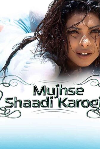 فيلم Mujhse Shaadi Karogi 2004 مترجم