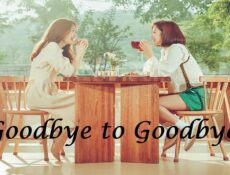 مسلسل Goodbye to Goodbye الحلقة 20 مترجمة