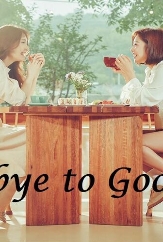 مسلسل Goodbye to Goodbye الحلقة 20 مترجمة