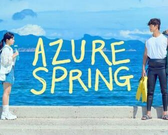 مسلسل الربيع الازرق Azure Spring الحلقة 1 الاولى مترجمة