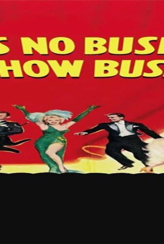 فيلم There’s No Business Like Show Business 1954 مترجم
