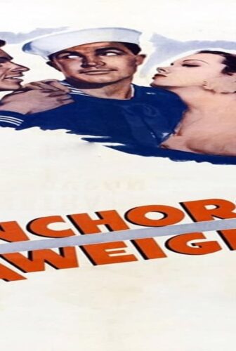 فيلم Anchors Aweigh 1945 مترجم