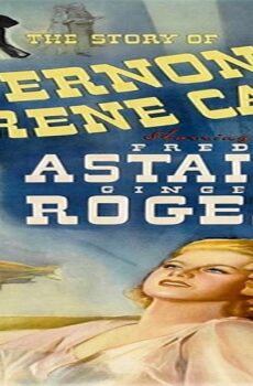 فيلم The Story of Vernon and Irene Castle 1939 مترجم