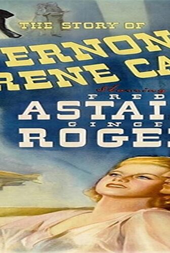 فيلم The Story of Vernon and Irene Castle 1939 مترجم