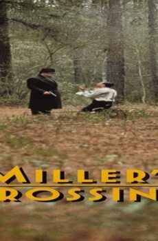 فيلم Miller’s Crossing 1990 مترجم