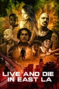 فيلم Live and Die in East LA