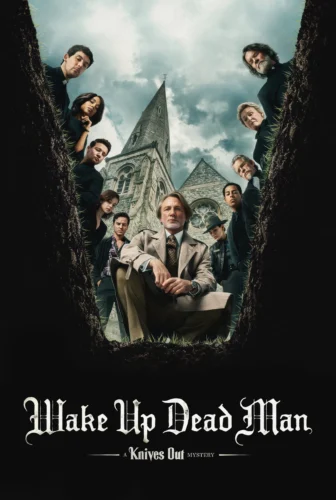 فيلم Wake Up Dead Man: A Knives Out Mystery