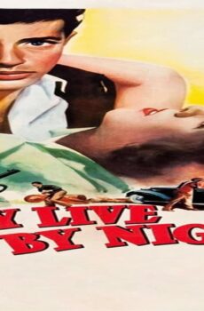 فيلم They Live by Night 1948 مترجم