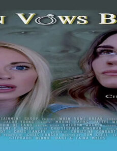 فيلم When Vows Break 2019 مترجم