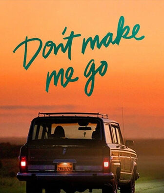 فيلم Don’t Make Me Go 2022 مترجم