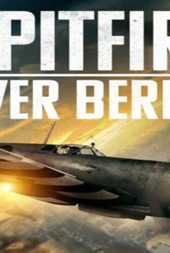 فيلم Spitfire Over Berlin 2022 مترجم