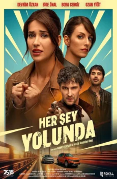 فيلم Her Şey Yolunda