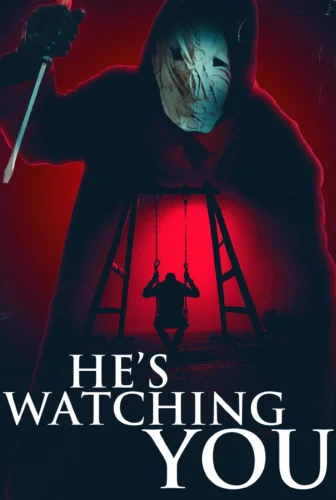 فيلم He’s Watching You