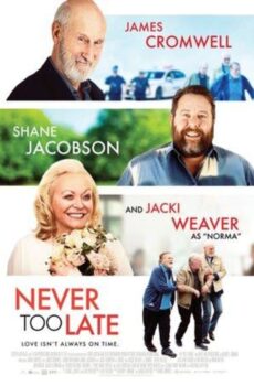 فيلم Never Too Late