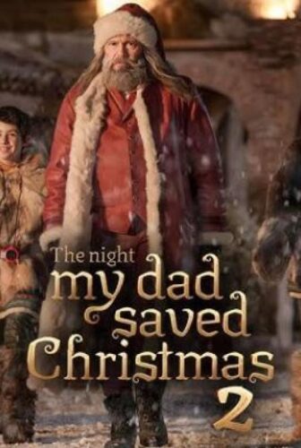 فيلم The Night My Dad Saved Christmas 2 2025 مترجم