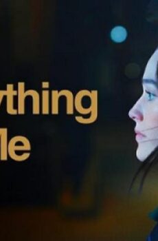 فيلم Everything to Me 2024 مترجم