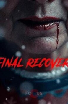 فيلم Final Recovery 2025 مترجم