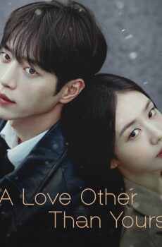 مسلسل A Love Other Than Yours الحلقة 3 مترجمة