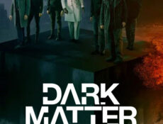 مسلسل Dark Matter 2024 الموسم 2 الحلقة 6 مترجمة