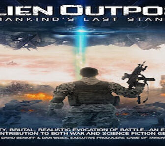 فيلم Alive Outpost 37 2014 مترجم