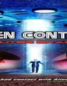 فيلم Alien Contact Outer Space 2017 مترجم