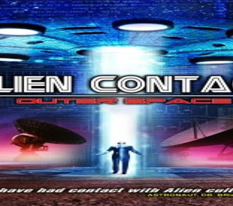 فيلم Alien Contact Outer Space 2017 مترجم