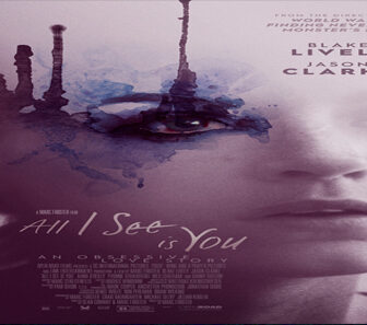 فيلم All I See Is You 2017 مترجم