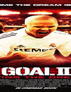 فيلم Goal II Living The Dream 2007 مترجم