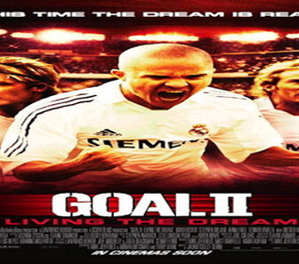 فيلم Goal II Living The Dream 2007 مترجم