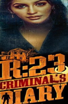 فيلم R23 Criminals Diary 2021 مترجم