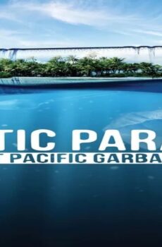 فيلم Plastic Paradise: The Great Pacific Garbage Patch 2013 مترجم