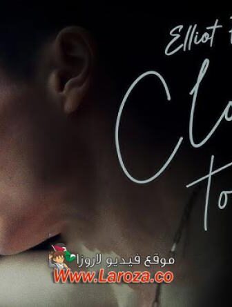 فيلم Close to You 2023 مترجم