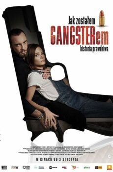 فيلم Jak zostalem gangsterem. Historia prawdziwa