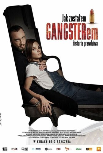 فيلم Jak zostalem gangsterem. Historia prawdziwa