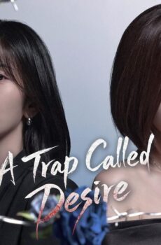 مسلسل A Trap Called Desire الحلقة 12 الثانية عشر مترجمة