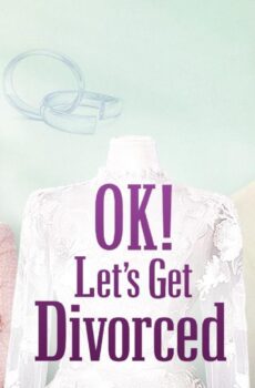 OK! Let’s Get Divorced