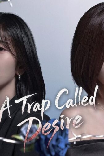 A Trap Called Desire