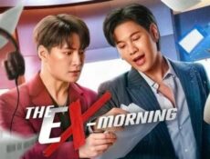 مسلسل الصباح السابق The Ex-Morning الحلقة 4 الرابعة مترجمة