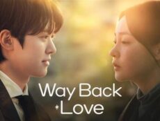 مسلسل Way Back Love الحلقة 1 الاولى مترجم