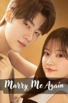 مسلسل Marry Me Again الحلقة 12 الثانية عشر مترجم