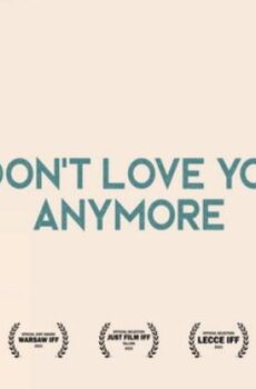 فيلم I Don’t Love You Anymore 2023 مترجم