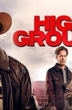 فيلم High Ground 2025 مترجم