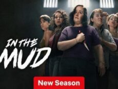 مسلسل In the Mud الموسم 2 الحلقة 6 السادسة مترجم