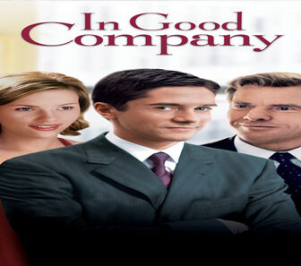 فيلم In Good Company 2004 مترجم