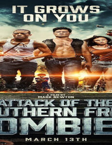 فيلم Attack Of The Southern Fried Zombies 2017 مترجم