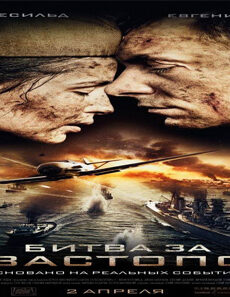 فيلم Battle For Sevastopol 2015 مترجم