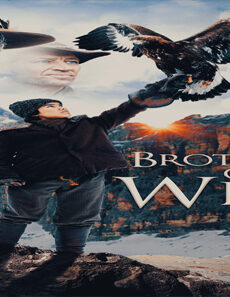 فيلم Brothers Of The Wind 2015 مترجم