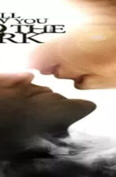 فيلم I Will Follow You Into the Dark 2012 مترجم
